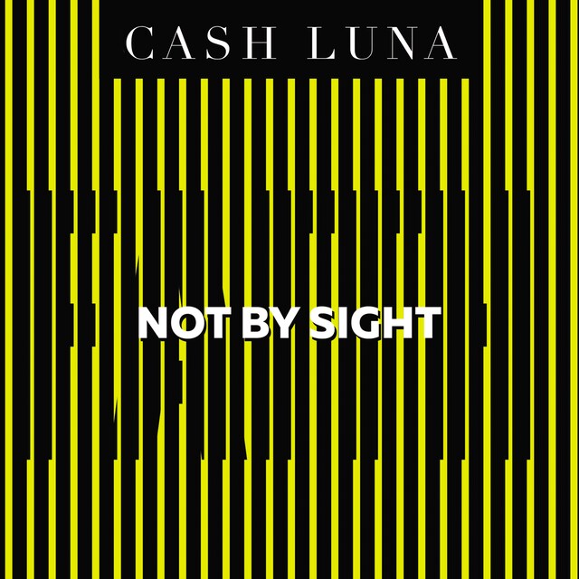 Book cover for Not By Sight