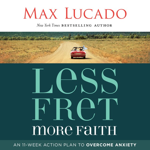 Book cover for Less Fret, More Faith