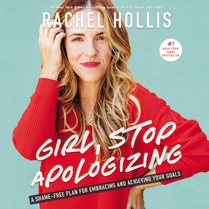 Girl, Stop Apologizing bookCoverFor