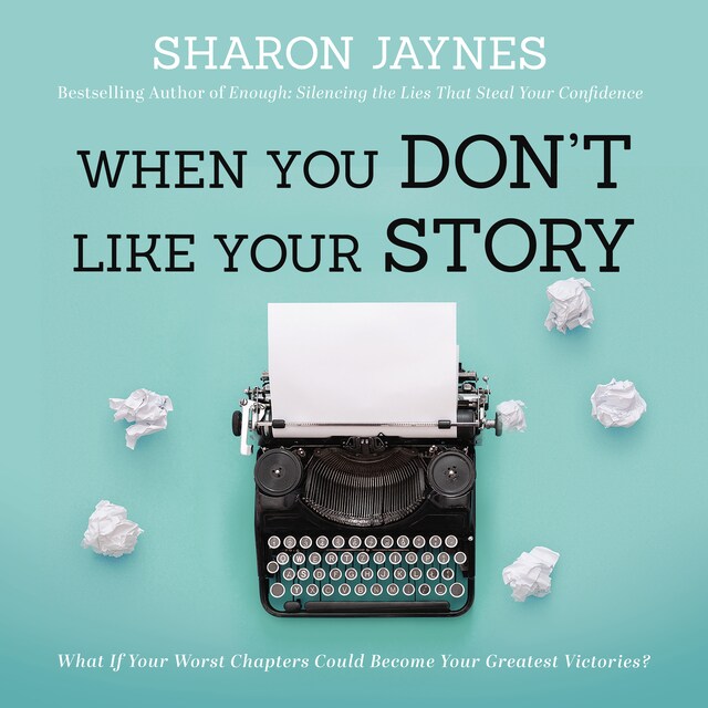 Okładka książki dla When You Don't Like Your Story