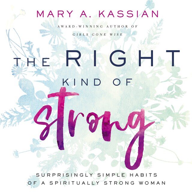 Couverture de livre pour The Right Kind of Strong