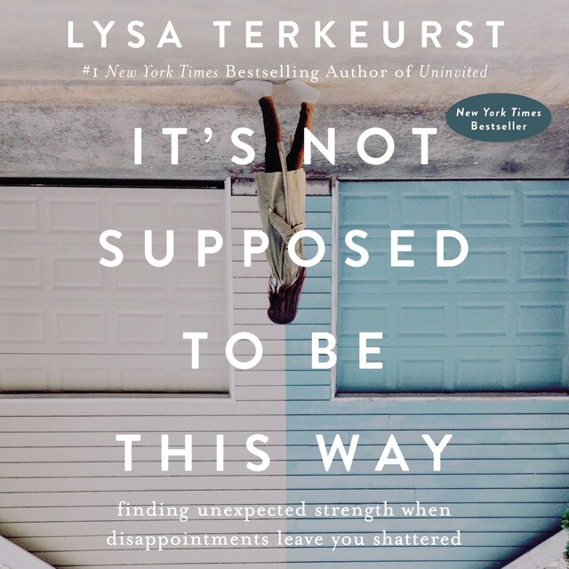 Book cover for It's Not Supposed to Be This Way