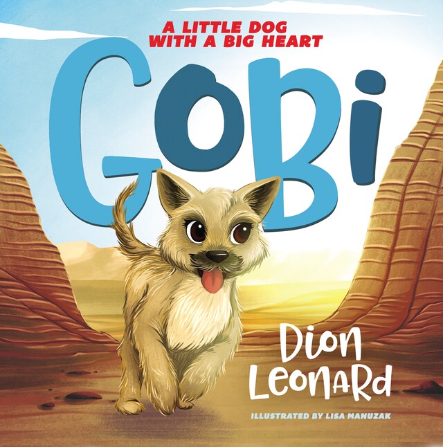 Book cover for Gobi: A Little Dog with a Big Heart (picture book)
