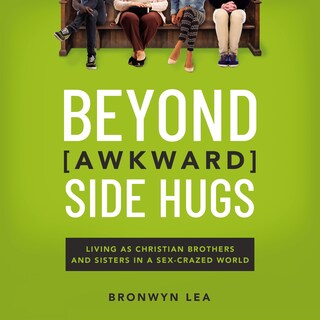 Beyond Awkward Side Hugs bookCoverFor