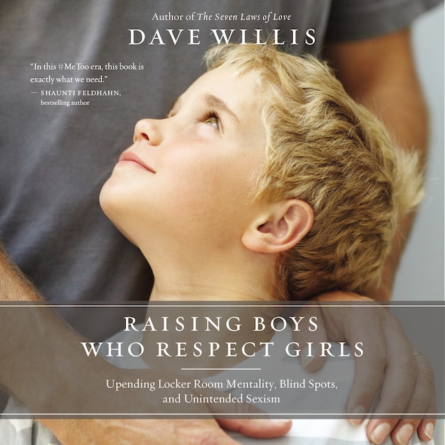 Book cover for Raising Boys Who Respect Girls