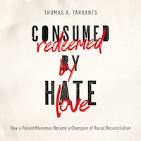 Consumed by Hate, Redeemed by Love