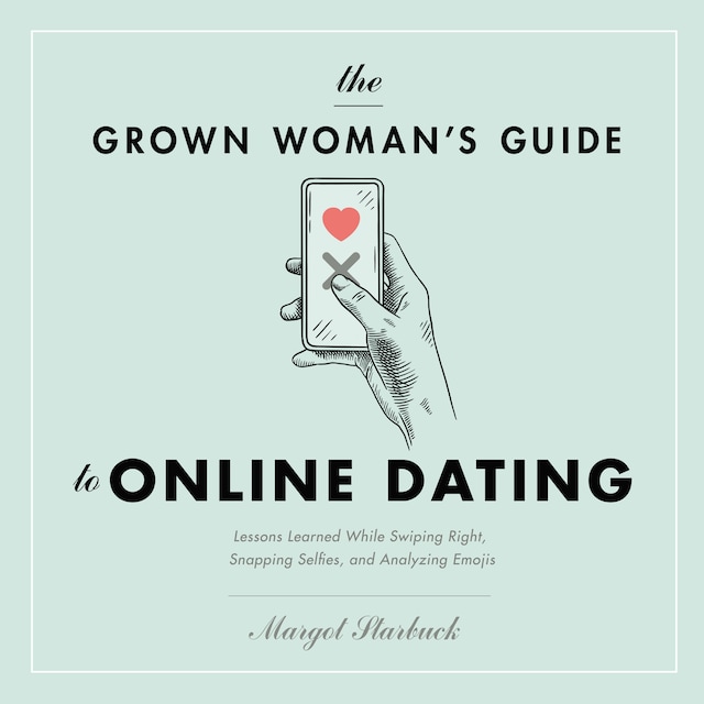 Book cover for The Grown Woman's Guide to Online Dating