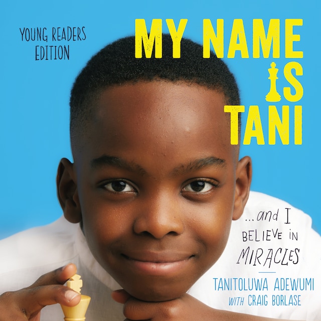 Book cover for My Name Is Tani . . . and I Believe in Miracles Young Readers Edition