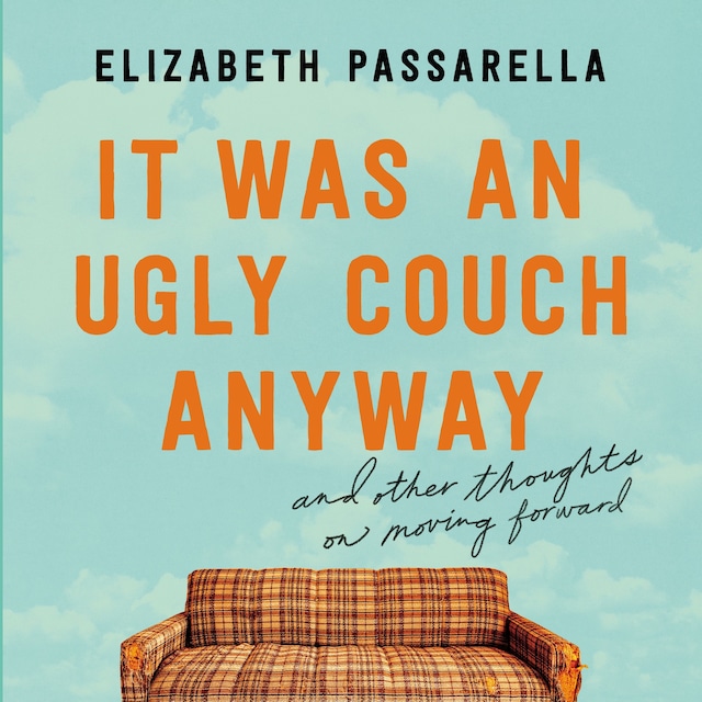 Book cover for It Was an Ugly Couch Anyway