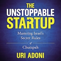 The Unstoppable Startup