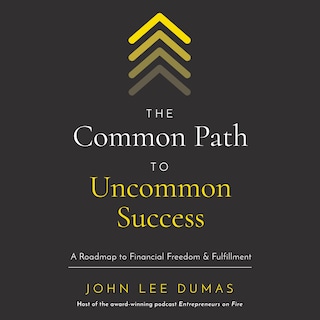 The Common Path to Uncommon Success bookCoverFor