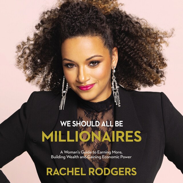 We Should All Be Millionaires Kirjankansi teokselle We Should All Be Millionaires