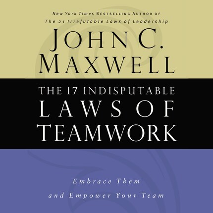 The 17 Indisputable Laws of Teamwork bookCoverFor