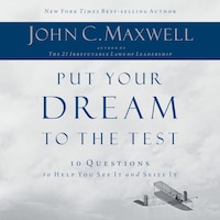 Put Your Dream to the Test