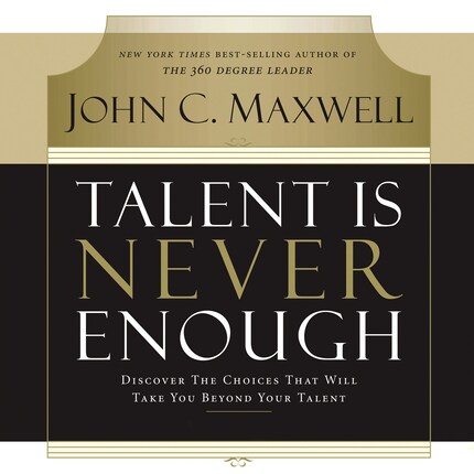 Talent Is Never Enough bookCoverFor