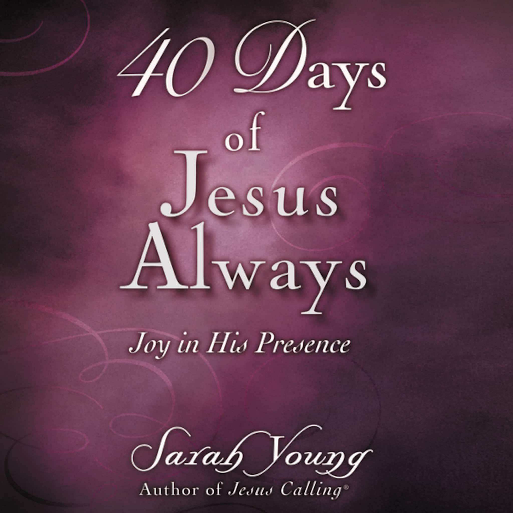 40 Days of Jesus Always ilmaiseksi