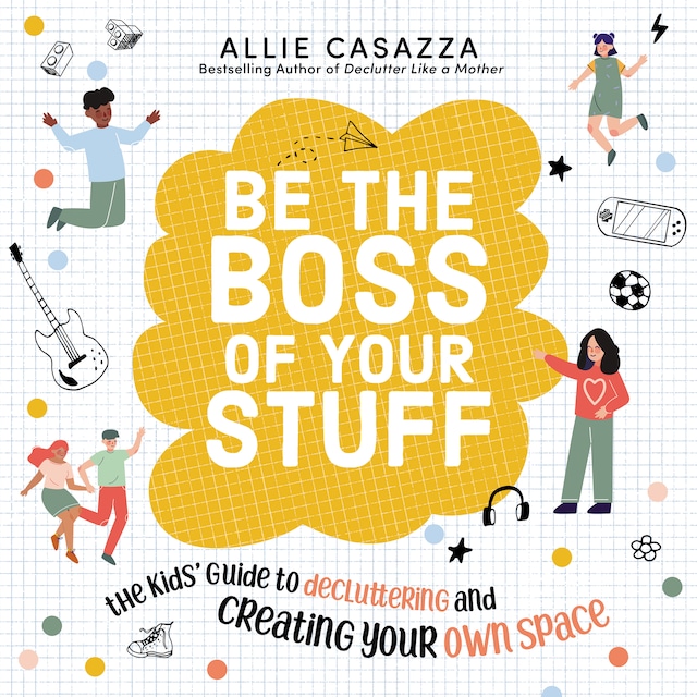 Book cover for Be the Boss of Your Stuff