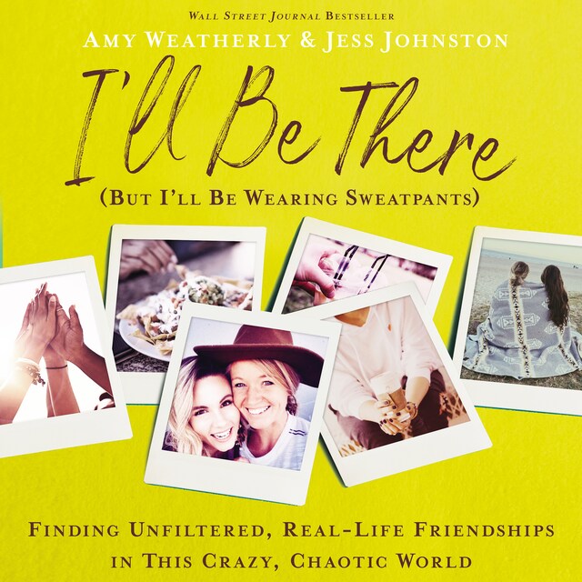 Book cover for I'll Be There (But I'll Be Wearing Sweatpants)