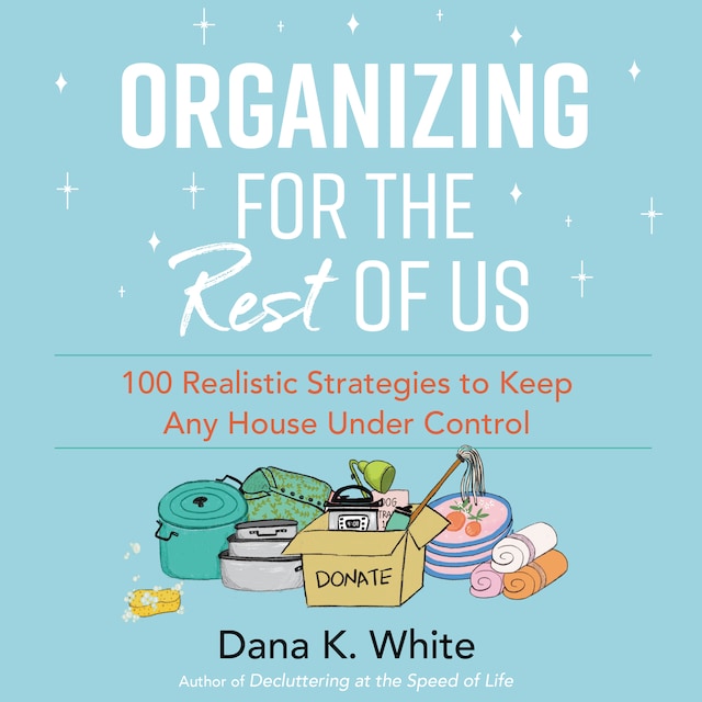 Book cover for Organizing for the Rest of Us