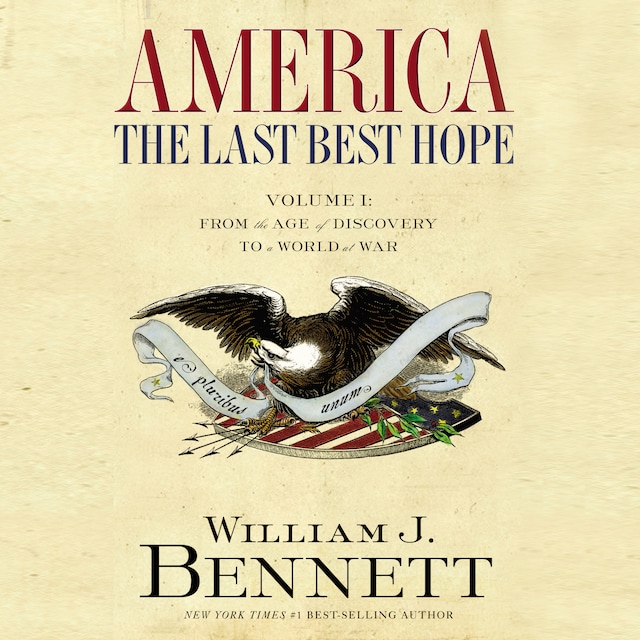 Portada de libro para America: The Last Best Hope (Volume I)