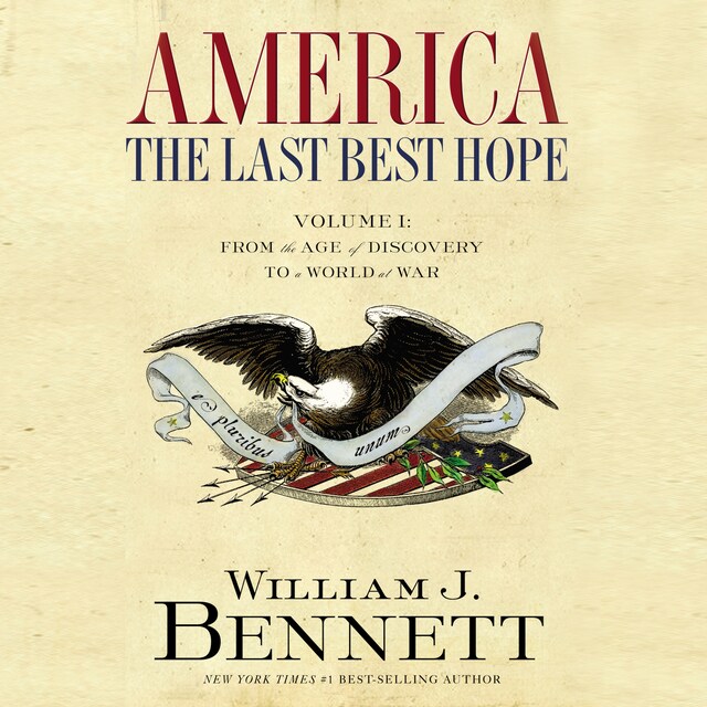 Book cover for America: The Last Best Hope (Volume I)