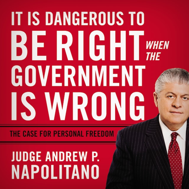 Book cover for It Is Dangerous to Be Right When the Government Is Wrong