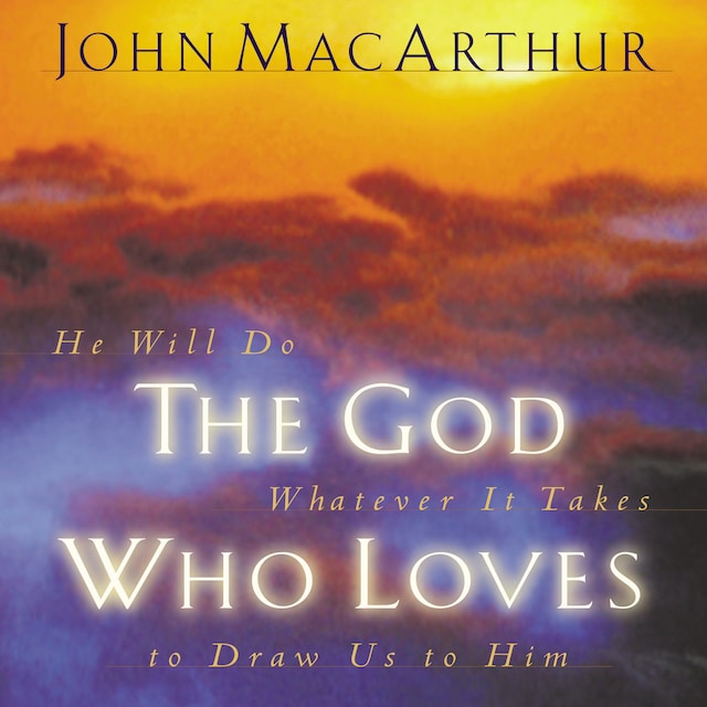 Book cover for The God Who Loves