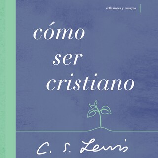 Cómo ser cristiano bookCoverFor