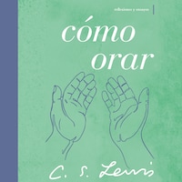 Cómo orar