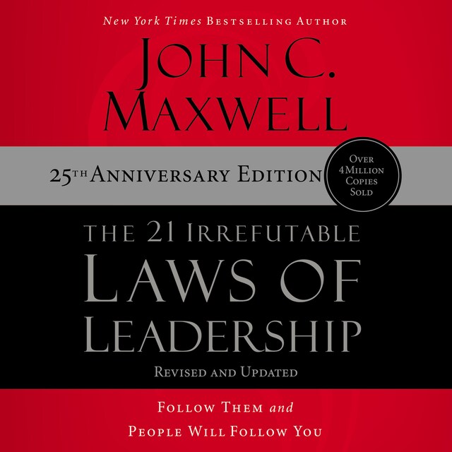 Kirjankansi teokselle The 21 Irrefutable Laws of Leadership 25th Anniversary