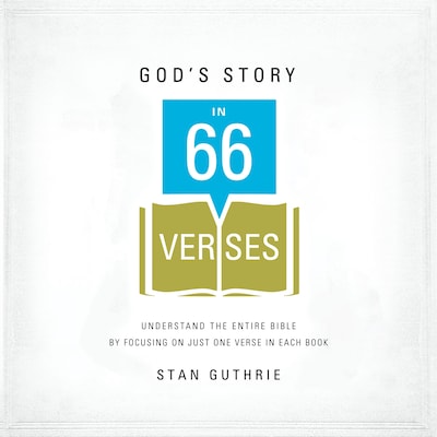 God's Story in 66 Verses
