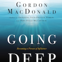 Going Deep