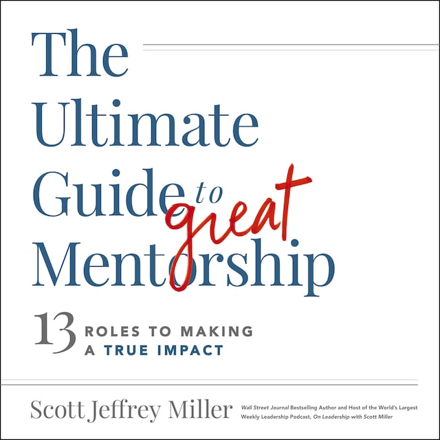 Book cover for The Ultimate Guide to Great Mentorship