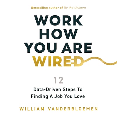 Work How You Are Wired
