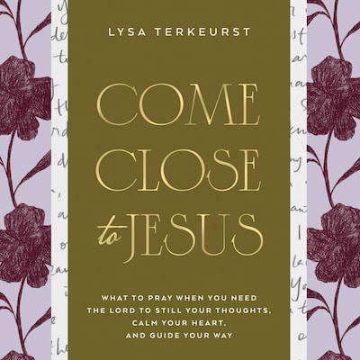 Come Close to Jesus
