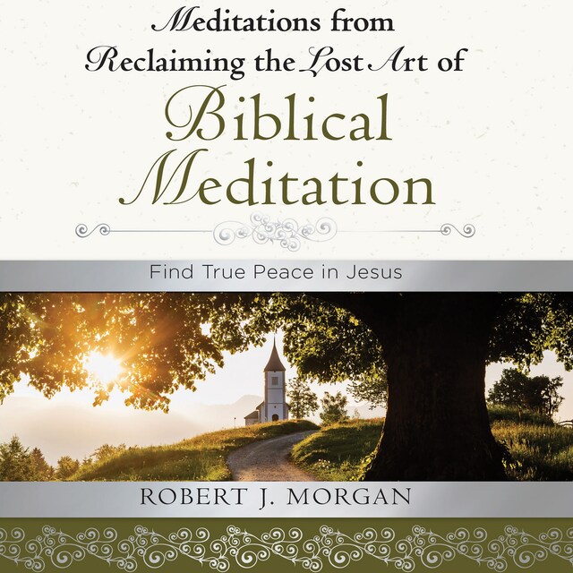 Book cover for Meditations from Reclaiming the Lost Art of Biblical Meditation