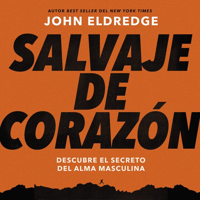 Portada de libro para Salvaje de corazón, Edición ampliada