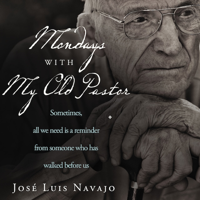 Book cover for Mondays with My Old Pastor