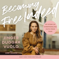 Becoming Free Indeed