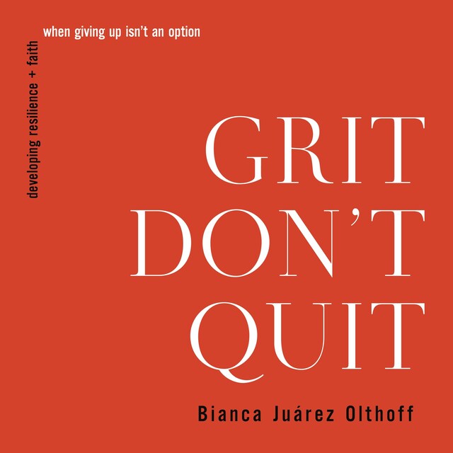Grit Don't Quit Book cover for Grit Don't Quit