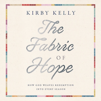 The Fabric of Hope