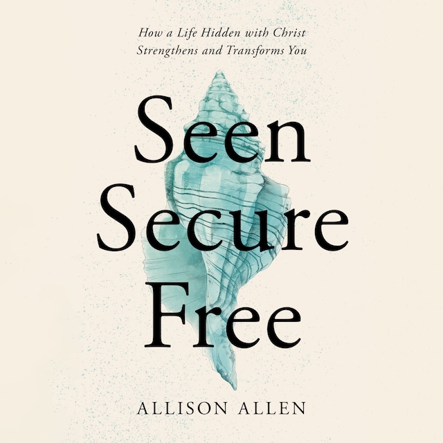 Book cover for Seen, Secure, Free