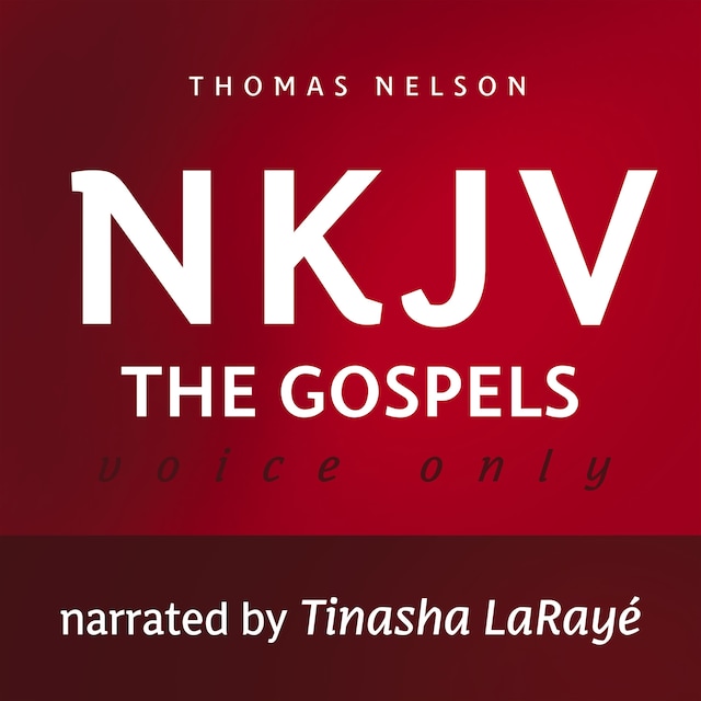 Okładka książki dla Voice Only Audio Bible - New King James Version, NKJV (Narrated by Tinasha LaRayé): The Gospels