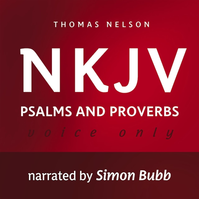 Buchcover für Voice Only Audio Bible - New King James Version, NKJV (Narrated by Simon Bubb): Psalms and Proverbs