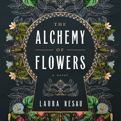 The Alchemy of Flowers