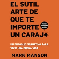 El Sutil arte de que te importe un caraj*