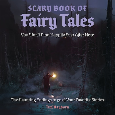 The Scary Book of Fairy Tales