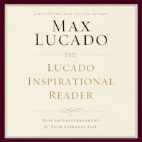 The Lucado Inspirational Reader