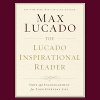 The Lucado Inspirational Reader
