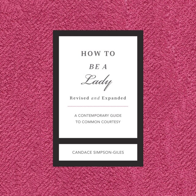 Bokomslag for How to Be a Lady Revised and Expanded